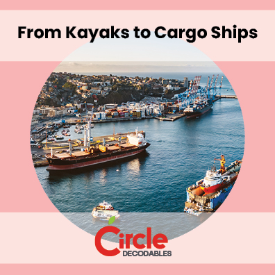 8.3 From Kayaks to Cargo Ships